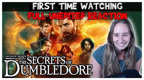 Full Length Reaction For Fantastic Beasts The Secrets Of Dumbledore