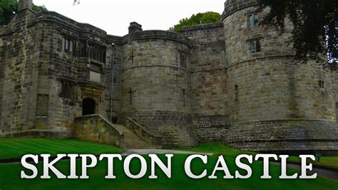 Visiting Skipton Castle One Of The Best Preserved Medieval Castles In