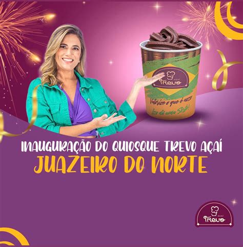 Trevo Açaí inaugura unidade em Juazeiro do Norte drive in Portal