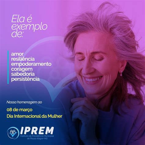 Dia Internacional Da Mulher Iprem Instituto De Previd Ncia