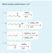Answered Which Reaction Yields Hexan Ol Nabh H Ob Oh Liaih