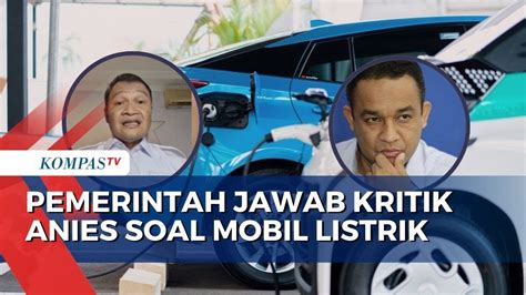 Kritik Anies Baswedan Soal Subsidi Mobil Listrik Begini Respons