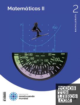 MATEMATICAS II 2BTO CONSTRUYENDO MUNDOS De VV AA 978 84 144 0209 2