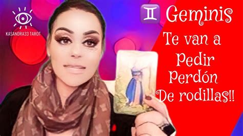 😩geminis ♊️ 🚨te Van A Pedir 🫵perdÓn De Rodillas ‼️🧿 Youtube