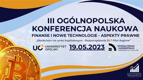 Iii Og Lnopolska Konferencja Naukowa Finanse I Nowe Technologie