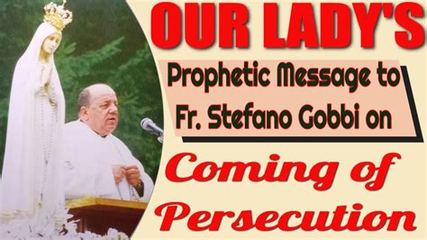 Our Lady S Prophetic Messages To Father Stefano Gobbi On The Coming Of