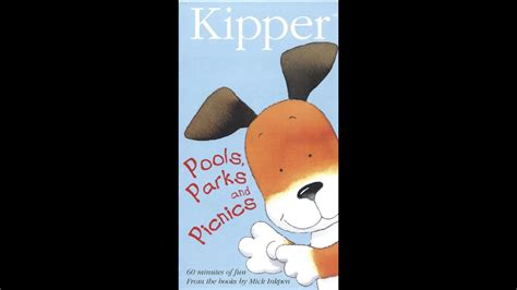 Opening To Kipper Pools Parks Picnics 2001 VHS 2003 Reprint YouTube