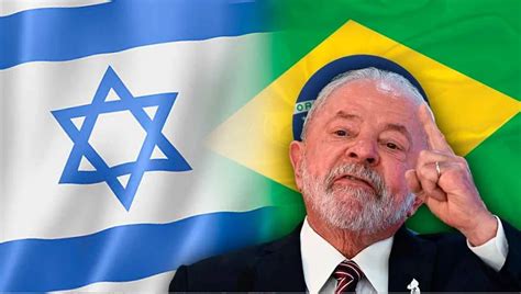 Israel Declared Brazilian President Lula Da Silva Persona Non Grata