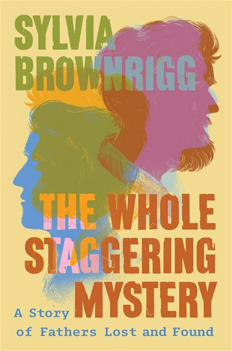 The Whole Staggering Mystery By Sylvia Brownrigg Penguin Books Australia