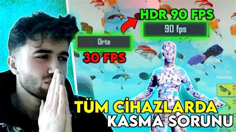 T M C Hazlarda Fps Yapma Pubg Mob Le Kasma Sorunu Z M