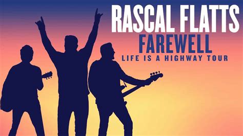 Rascal Flatts Farewell: Life Is A Highway Tour