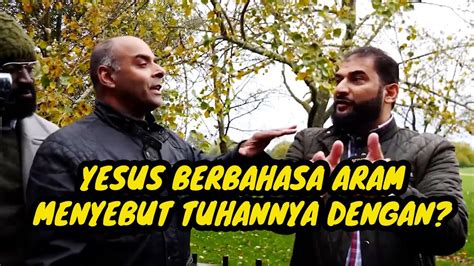 Debat Yesus Menyebut Tuhan Dengan Allah Adnan Vs Kristen Speakers