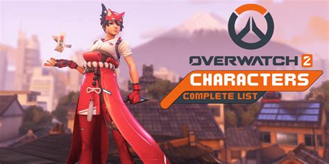 All Overwatch 2 Characters: Tank, Support, And DPS Heroes