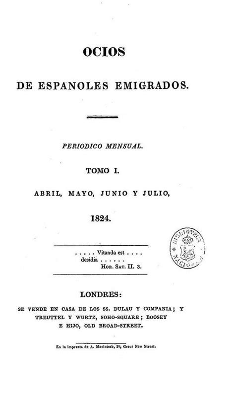 Ocios de españoles emigrados periódico mensual Tomo I núm 1 abril