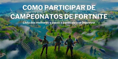 Revelado Como Participar De Campeonatos De Fortnite