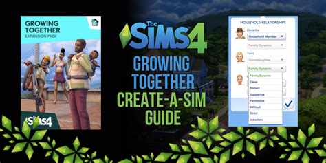 The Sims Growing Together Create A Sim Cas Guide