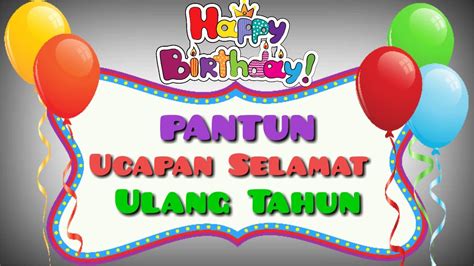 Pantun Selamat Ulang Tahun Bagian Youtube