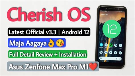 Cherish OS V3 3 For Asus Zenfone Max Pro M1 Install Android 12 Cherish