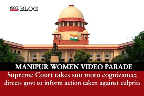 Manipur Women Video Parade Supreme Court Takes Suo Motu Cognizance