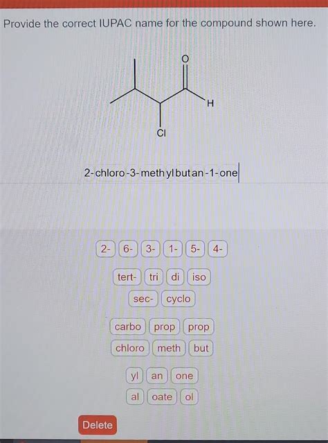 Solved Provide The Correct IUPAC Name For The C