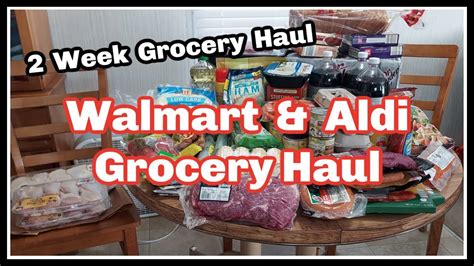 Walmart Aldi Grocery Haul I Week Grocery Haul Youtube