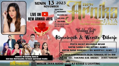 Live Siang New Arnika Jaya Senin November Desa Luwung Bata