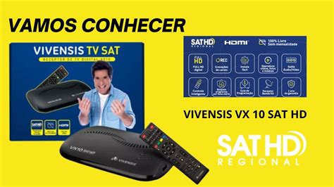 SAT HD REGIONAL VIVENSIs VT SAT MODELO VX 10 YouTube