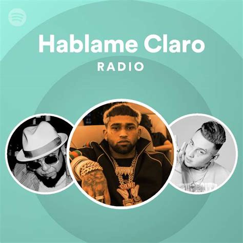 Hablame Claro Radio Playlist By Spotify Spotify