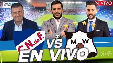 NACIONAL VS WANDERERS EN VIVO Carve Deportiva YouTube