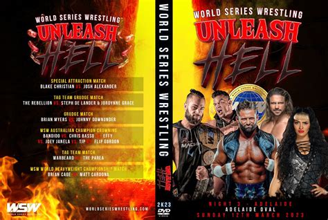 Unleash Hell Night 3 Adelaide World Series Wrestling