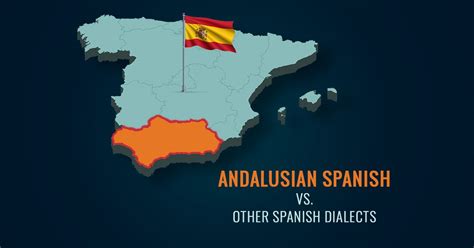 Differences Between Andalusian Spanish and Other Spanish Dialects