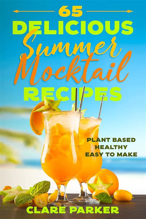 65 Delicious Summer Mocktail Recipes Mocktails Non Alcoholic Plant