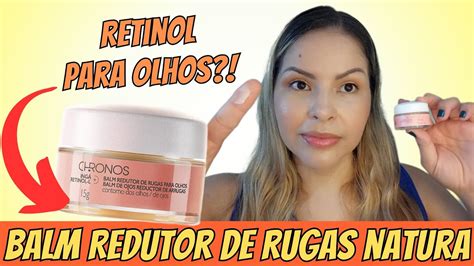 Balm Redutor De Rugas Para Olhos Natura Chronos Youtube