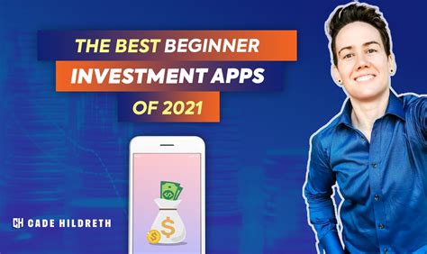 The Best Beginner Investment Apps Of 2021 Cade Hildreth