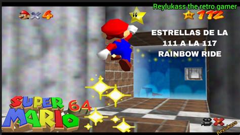 Mario 64 Estrellas De La 111 A La 117 En El Nivel Rainbow Raid D La Serie Rumbo A Las 120