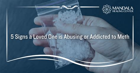 5 Signs Of Meth Abuse And Addiction Mandala Healing Center