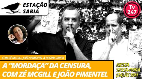 Esta O Sabi A Morda A Da Censura Z Mcgill E Jo O Pimentel