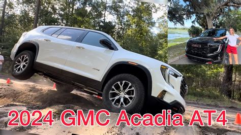 Real Mom First Drive Gmc Acadia At With Off Roading And Super