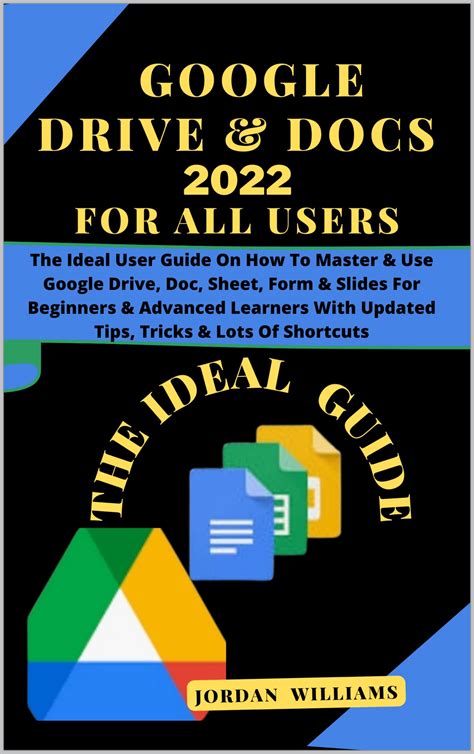 Buy Google Drive And Doc User Guide For Beginners The Ideal User