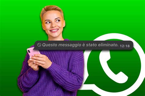 Whatsapp così puoi leggere i messaggi eliminati il trucco segreto