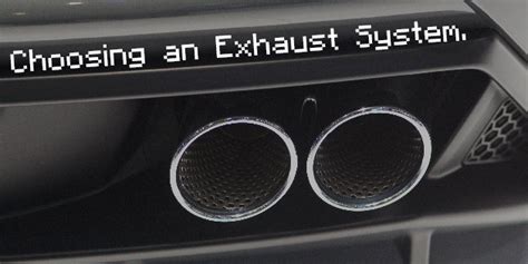 Choosing The Best Exhaust System For Your Car 1carlifestyle