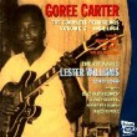 Goree Carter Lester Williams The Complete Recordings Volume