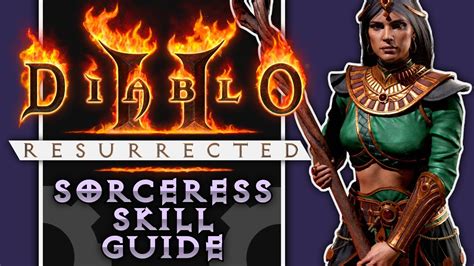 The Complete Guide To Sorceress Skills In Diablo 2 Youtube