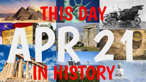 April 21 This Day In History Youtube