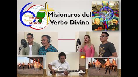 Somos Misioneros Del Verbo Divino Youtube