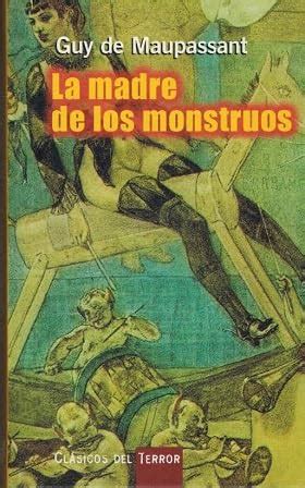 La Madre De Los Monstruos Unknown Author 9788447323234 AbeBooks