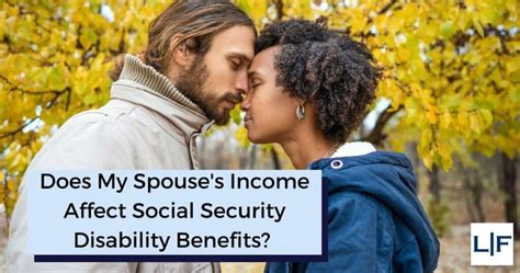 Does My Spouses Income Affect Social Security Disability Benefits Lunn And Forro