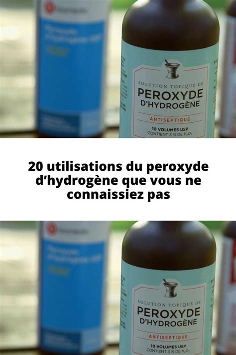 20 utilisations du peroxyde dhydrogène que vous ne connaissiez pas