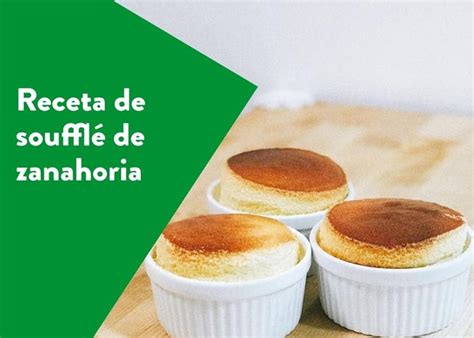 Receta de soufflé de zanahoria delicioso ligero y aireado