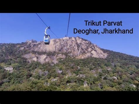 Ropeway Of Trikut Parvat Deoghar Jharkhand Full Vlog Subscribe